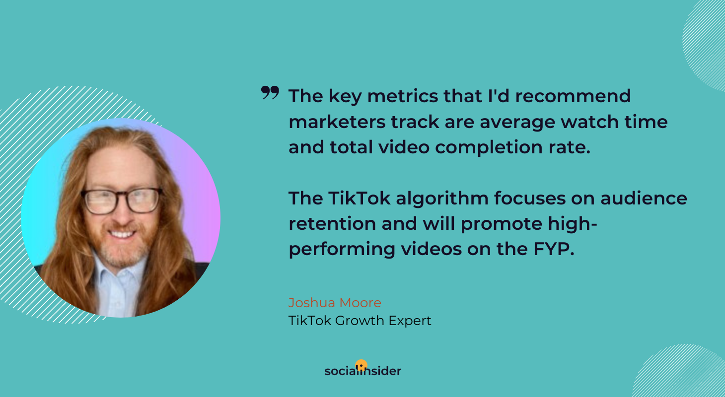 This is the quote of a known TikTok growth expert - Joshua Moore, about the TikTok algorithm