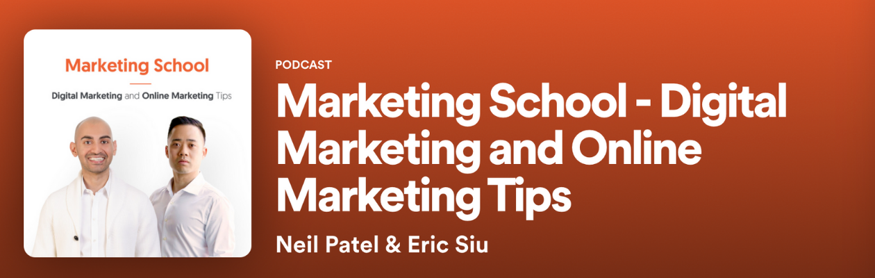Marketing School with Neil Patel and Eric Siu
