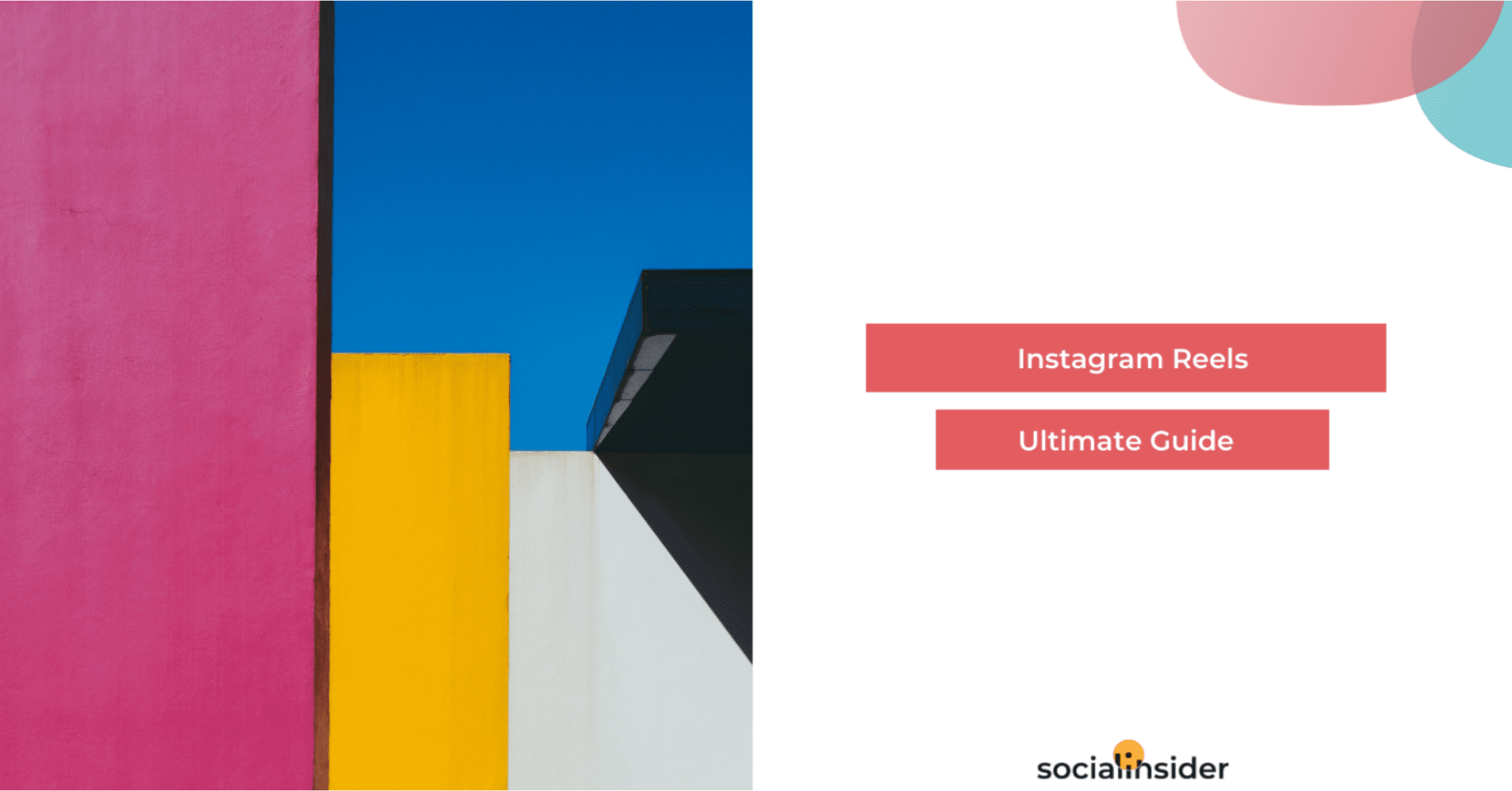 Instagram Reels in a Nutshell - A Complete Guide | Socialinsider