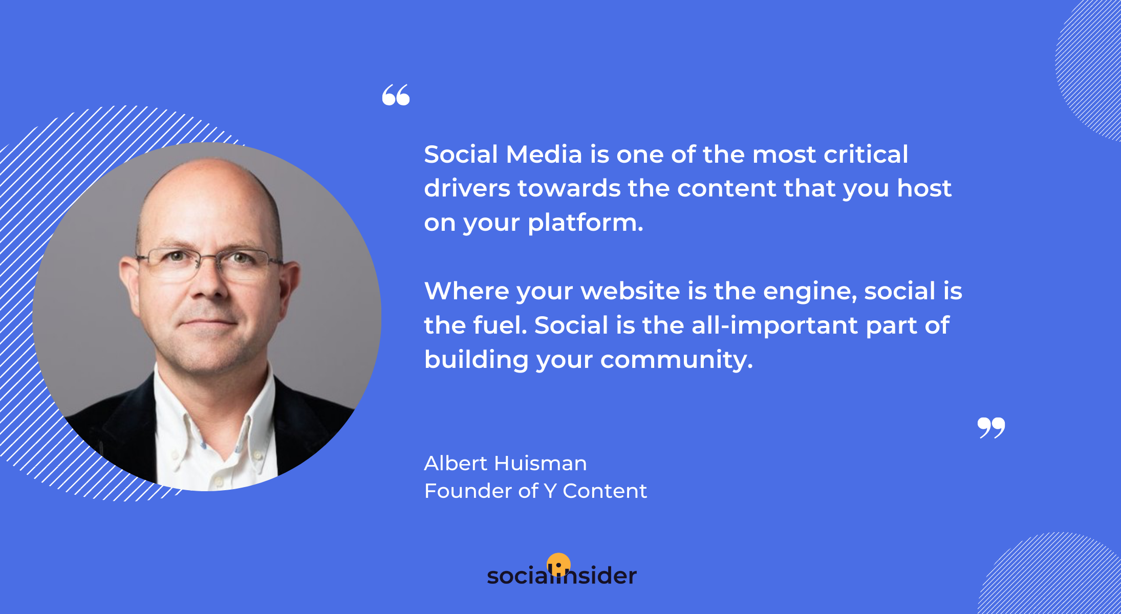 Quote of Albert Huisman founder of Y Content