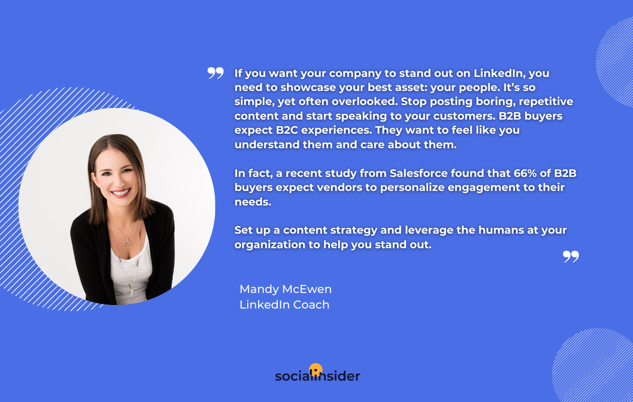 Here's a quote about LinkedIn marketing trends from LinkedIn coach Mandy McEwen