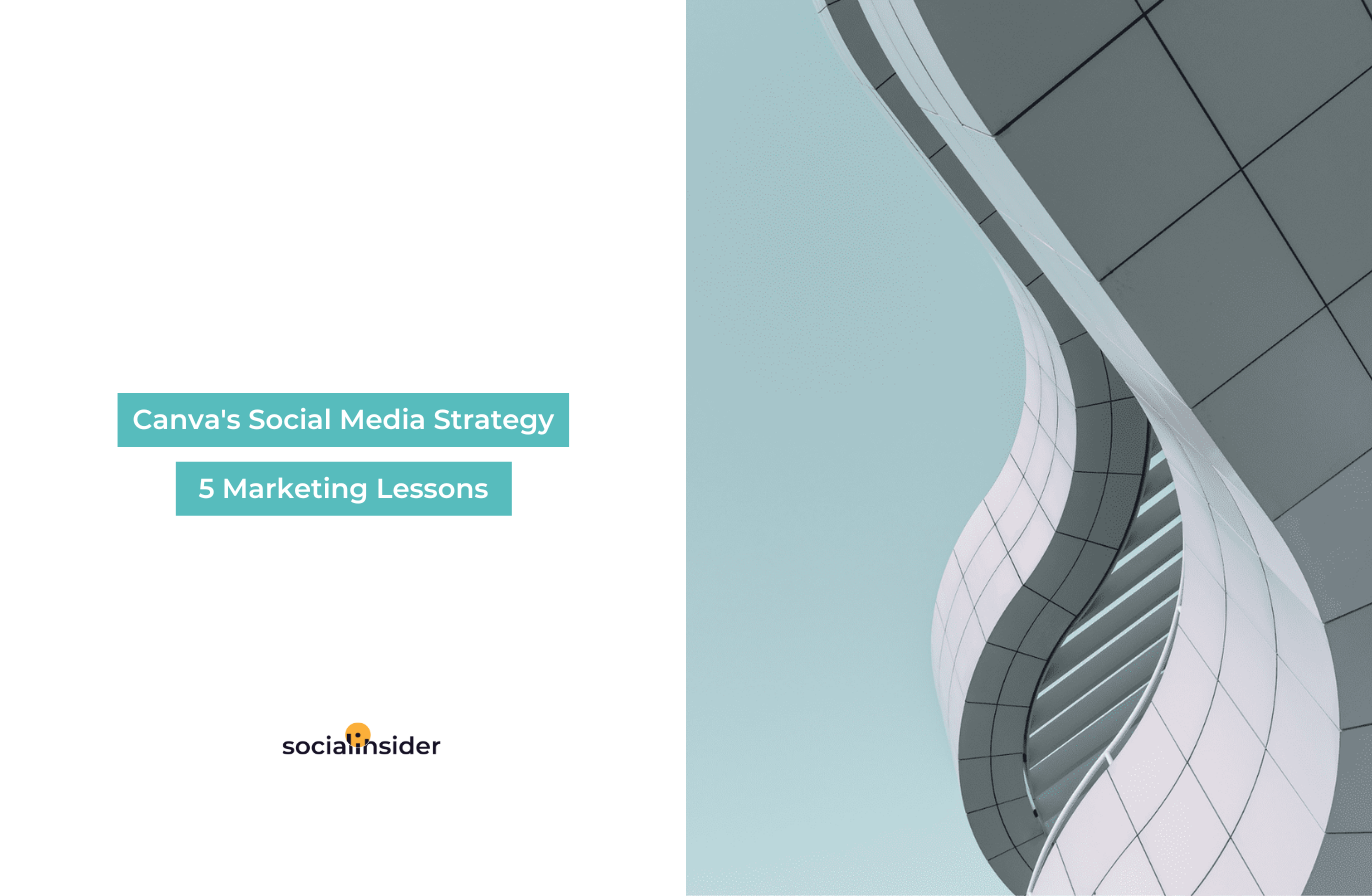 [Brand Analysis] How Canva Took Over Social Media Through Audience Empowerment
