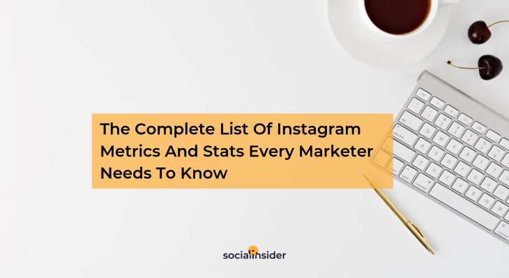 Find out the most important Instagram metrics.
