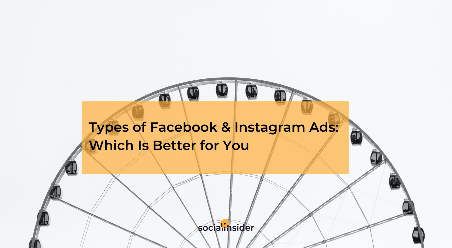 Facebook ads vs. Instagram ads