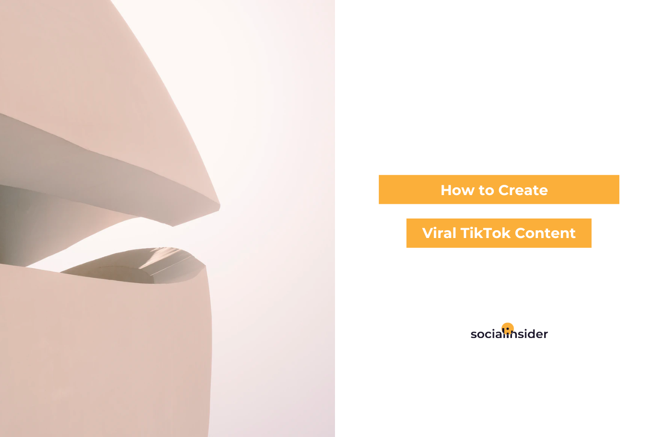  how to create viral content on tiktok socialinsider
